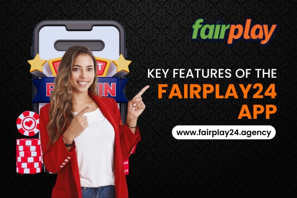 Key features fairplay 24 app