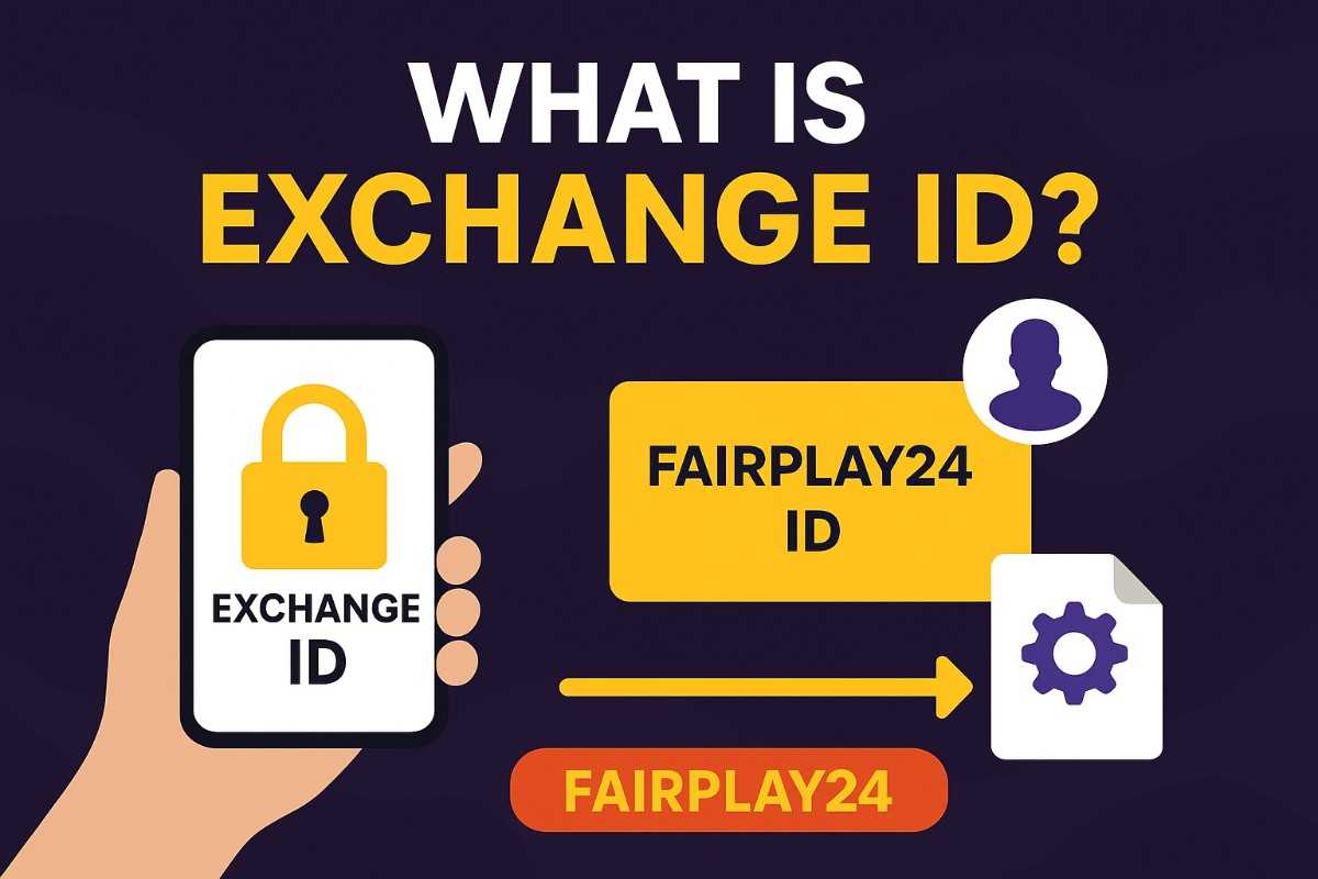 What Is Exchange ID Complete Guide for Beginners Fairplay24 Login, App & Betting ID