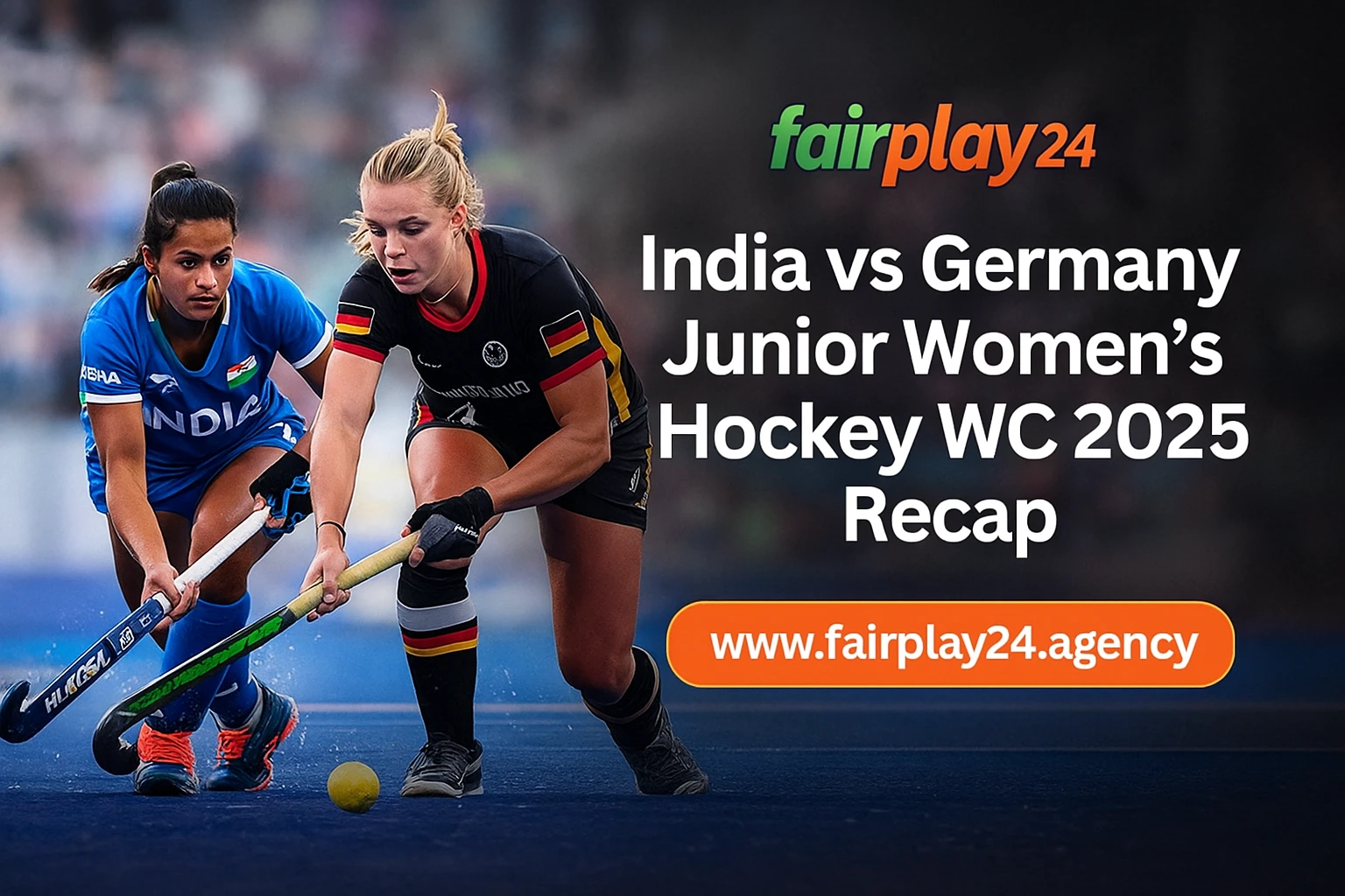 Read more about the article Fairplay24: Junior Women’s Hockey World Cup 2025 – India vs Germany Match Report & Betting Insights