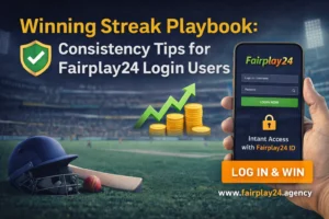 Winning Streak Playbook Consistency Tips for Fairplay24 Login Users