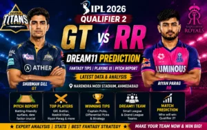 GT vs RR Qualifier 2 Dream11 Prediction IPL 2026 | Fantasy Tips & Playing XI
